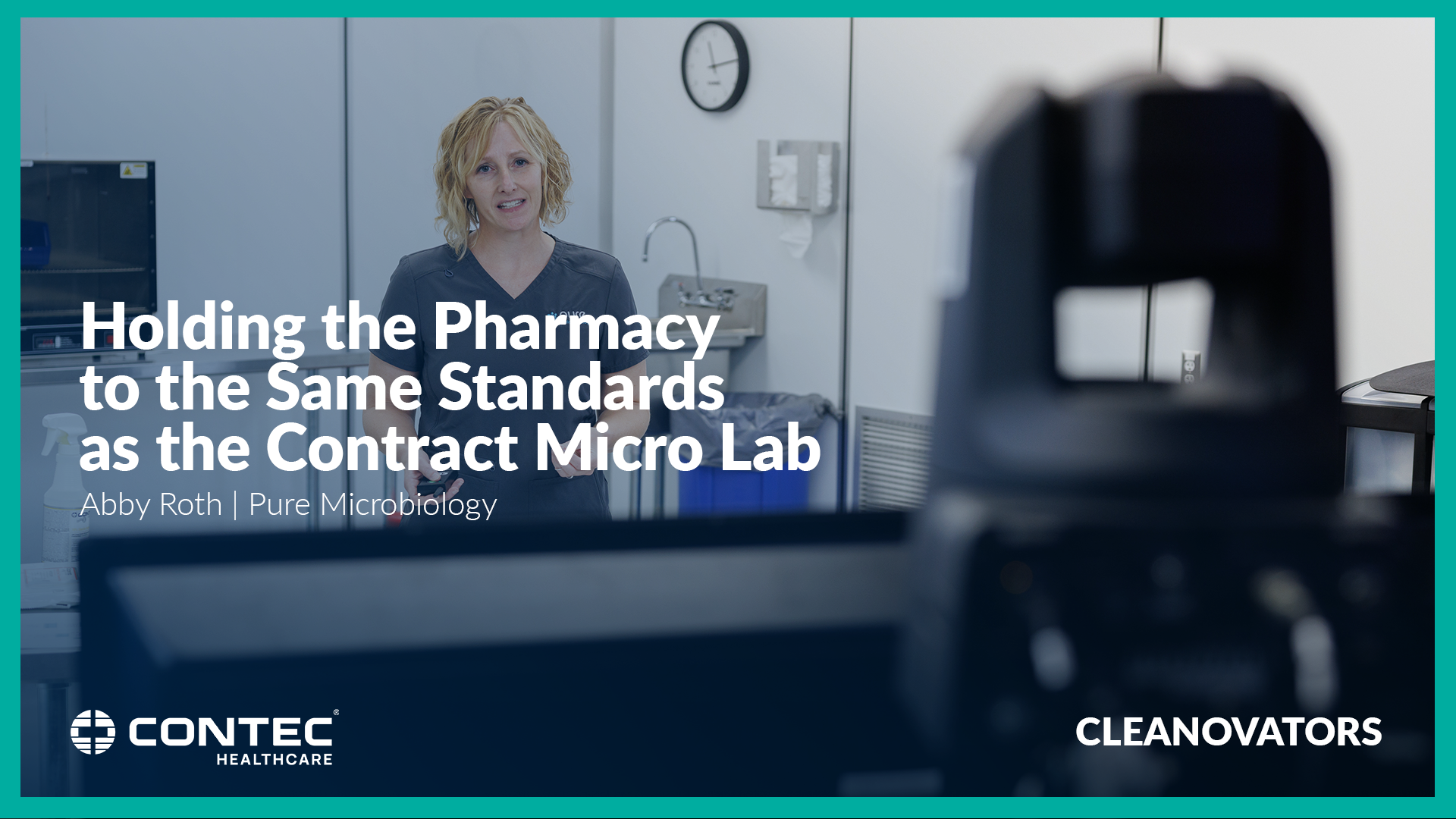 Image of CLEANOVATORS 2023: Holding the Pharmacy to the Same Standards as the Contract Micro Lab